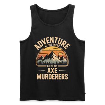 Abenteuerrufen: Axtmörder lauern - Männer Premium Bio Tank Top - Schwarz - Vorne - Michal (187cm)