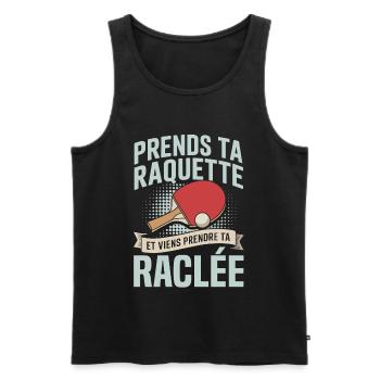 prends ta raquette viens prendre ta raclée  - Débardeur bio Premium Homme - noir - Devant - Michal (187cm)