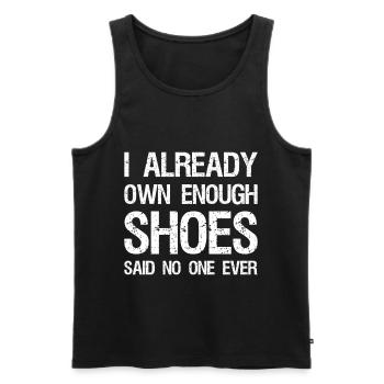 I already own enough shoes said no one ever - Men's Premium Organic Tank Top - black - Front - Michal (187cm)