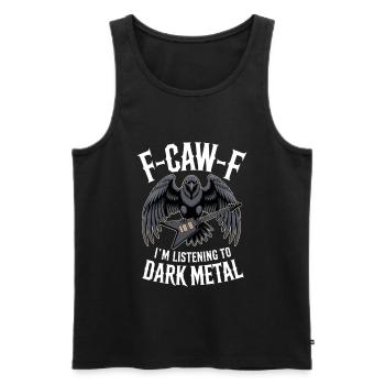 F-Caw-F Rabenriff Dunkelmetall Tee - Männer Premium Bio Tank Top - Schwarz - Vorne - Michal (187cm)