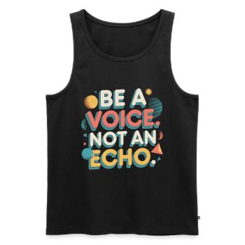 Be a Voice – Mutmacher Spruch im Retro Style - Männer Premium Bio Tank Top - Schwarz - Vorne - AI Model Male 178 light (178cm)