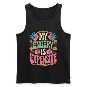 My Energy Is Expensive - Men's Premium Organic Tank Top - black - Front - AI Model Male 178 light (178cm)