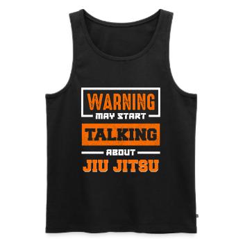 Warning Jiu Jitsu Topic of Conversation - Men's Premium Organic Tank Top - black - Front - AI Model Male 178 light (178cm)