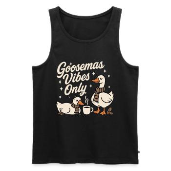 Goosemas Vibes Nur Weihnachtsgans - Männer Premium Bio Tank Top - Schwarz - Vorne - AI Model Male 178 light (178cm)