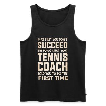 Tennis Coach Zitat Humorshirt - Männer Premium Bio Tank Top - Schwarz - Vorne - AI Model Male 178 light (178cm)