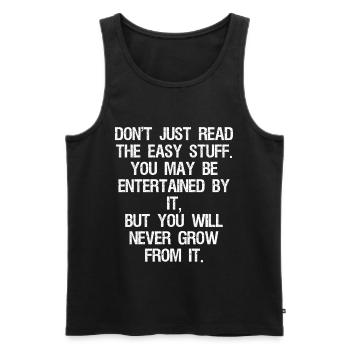 don't just read the easy stuff you may be enter - Männer Premium Bio Tank Top - Schwarz - Vorne - AI Model Male 178 light (178cm)