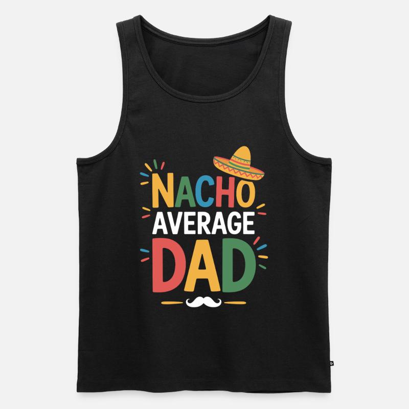 Nacho Average Dad - Männer Premium Bio Tank Top - Schwarz