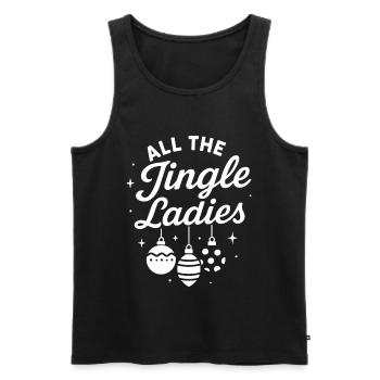 All The Jingle Ladies Funny Xmas Holiday - Men's Premium Organic Tank Top - black - Front - Michal (187cm)