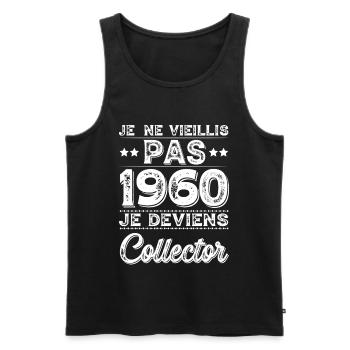 I Don't Age 1960 I Become a Collector - Men's Premium Organic Tank Top - black - Front - Michal (187cm)