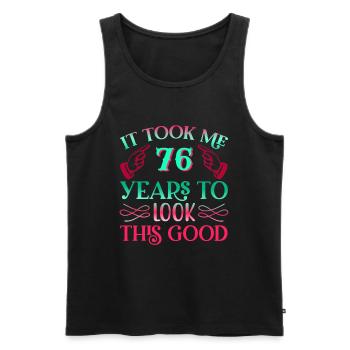 It took 76 years to look so good - Men's Premium Organic Tank Top - black - Front - Michal (187cm)