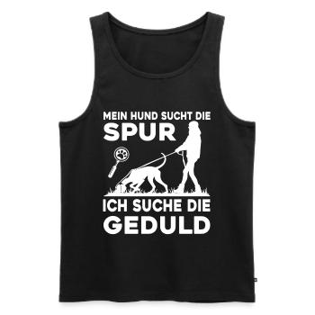Mein Hund sucht die Spur - Ich suche die Geduld - Männer Premium Bio Tank Top - Schwarz - Vorne - Michal (187cm)