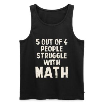 5 personnes sur 4 ont du mal avec les mathématiques - Débardeur bio Premium Homme - noir - Devant - AI Model Male 178 light (178cm)
