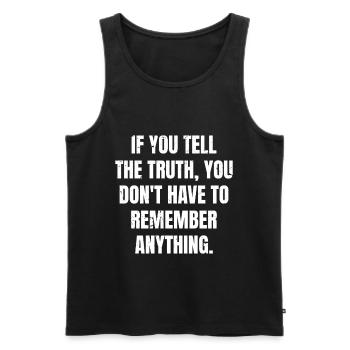 if you tell the truth you don't have to remember - Men's Premium Organic Tank Top - black - Front - AI Model Male 178 light (178cm)