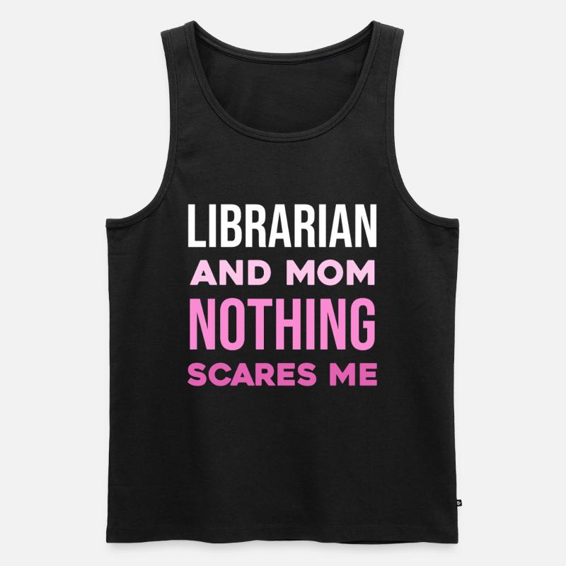 Bibliothekarin Mutter: Nichts schockt mich - Männer Premium Bio Tank Top - Schwarz