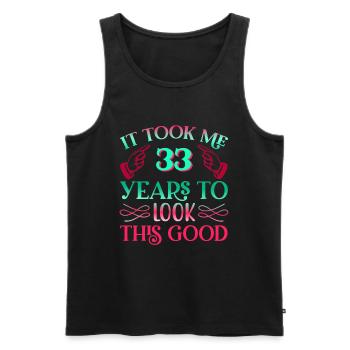It took 33 years to look so good - Men's Premium Organic Tank Top - black - Front - Michal (187cm)