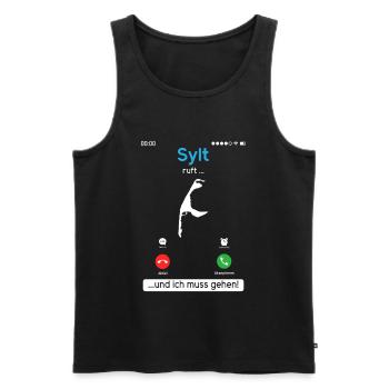 SYLT RUFT UND ICH MUSS GEHEN Sylter Lustiges - Männer Premium Bio Tank Top - Schwarz - Vorne - AI Model Male 178 light (178cm)