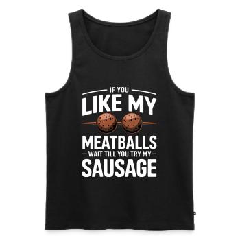 If you like meatballs – try sausage - Men's Premium Organic Tank Top - black - Front - AI Model Male 178 light (178cm)