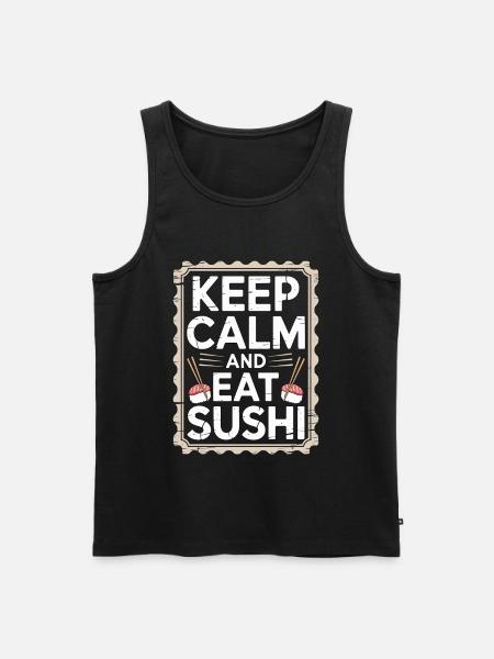 Sushi Håll dig lugn och ät sushi Japansk matälskare - Ekologisk premium tanktopp herr - svart
