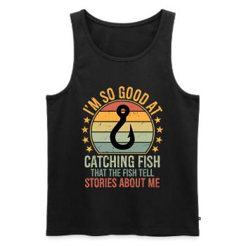 I'm So Good at Catching Fish That The Fish Tell St - Men's Premium Organic Tank Top - black - Front - AI Model Male 178 light (178cm)