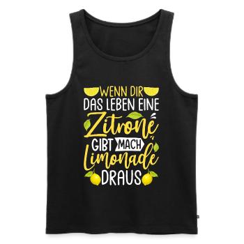 Wenn Dir Das Leben Eine Zitrone Gibt Mach Limonade - Männer Premium Bio Tank Top - Schwarz - Vorne - Michal (187cm)