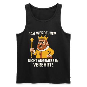 Nicht angemessen verehrt König Spruch - Männer Premium Bio Tank Top - Schwarz - Vorne - Michal (187cm)