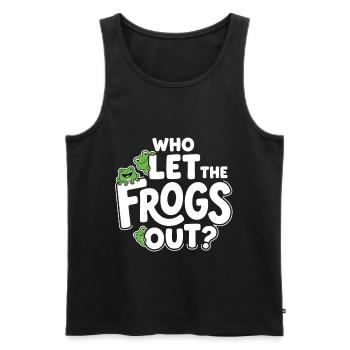 Who Let the Frogs Out? - Lustiges Frosch - Männer Premium Bio Tank Top - Schwarz - Vorne - Michal (187cm)