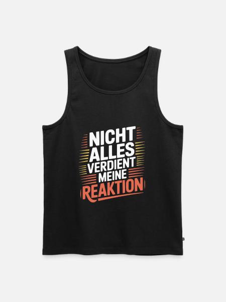 Egal Keine Reaktion - Männer Premium Bio Tank Top - Schwarz