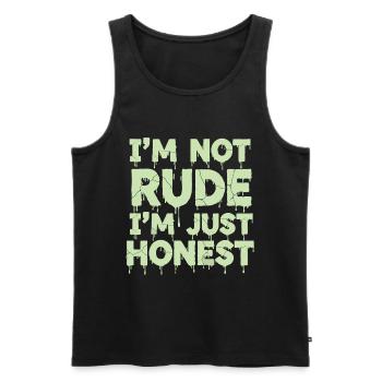 I'm Not Rude I'm Just Honest - Männer Premium Bio Tank Top - Schwarz - Vorne - AI Model Male 178 light (178cm)