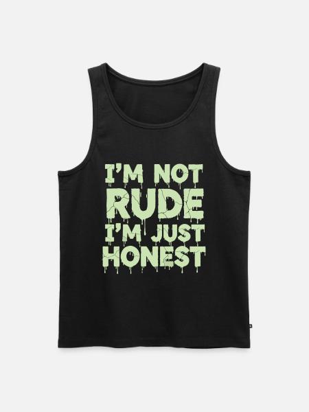 I'm Not Rude I'm Just Honest - Men's Premium Organic Tank Top - black