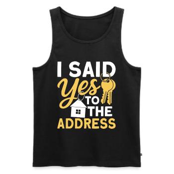 I Said Yes To The Address - Débardeur bio Premium Homme - noir - Devant - Michal (187cm)