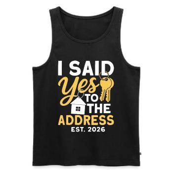 I Said Yes To The Address Est 2026 - Men's Premium Organic Tank Top - black - Front - AI Model Male 178 light (178cm)