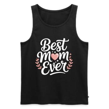 Best Mom Ever - Männer Premium Bio Tank Top - Schwarz - Vorne - Michal (187cm)