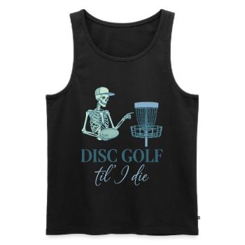 Disc Golf Til I Die Funny Disc Golfer Flying Disc - Männer Premium Bio Tank Top - Schwarz - Vorne - AI Model Male 178 light (178cm)