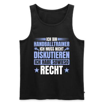 Handballtrainer Muss nicht Diskutieren - Männer Premium Bio Tank Top - Schwarz - Vorne - Michal (187cm)