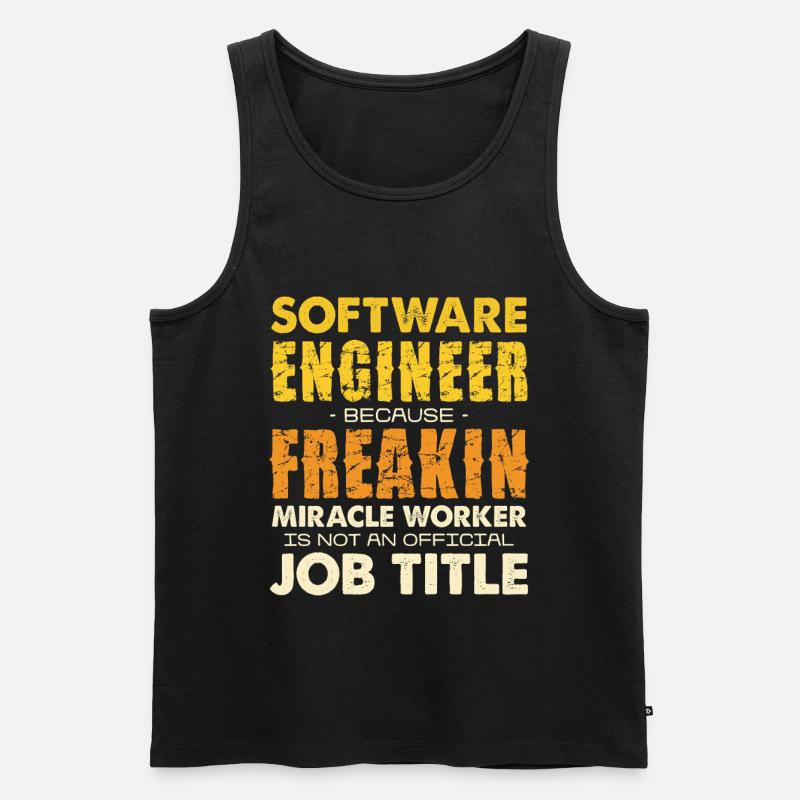Software Engineer Freakin Miracle Worker - Men's Premium Organic Tank Top - black