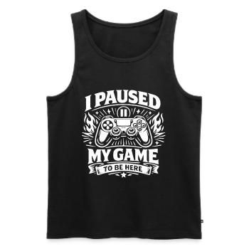 I Paused My Game to be here - Gamer Spruch - Men's Premium Organic Tank Top - black - Front - AI Model Male 178 light (178cm)