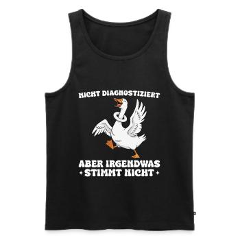 Lustige Gans Spruch Irgendwas stimmt nicht - Männer Premium Bio Tank Top - Schwarz - Vorne - AI Model Male 178 light (178cm)