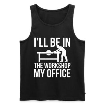 I'll Be In The Workshop My Office - Männer Premium Bio Tank Top - Schwarz - Vorne - AI Model Male 178 light (178cm)