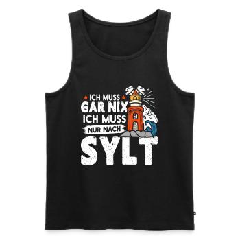 North Sea holiday DOESN'T HAVE TO DO ANYTHING, JUST HAVE TO GO TO SYLT - Men's Premium Organic Tank Top - black - Front - AI Model Male 178 light (178cm)