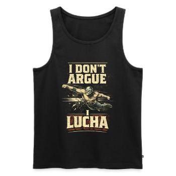 Lucha Libre Luchador I Don't Argue I Lucha - Men's Premium Organic Tank Top - black - Front - AI Model Male 178 light (178cm)