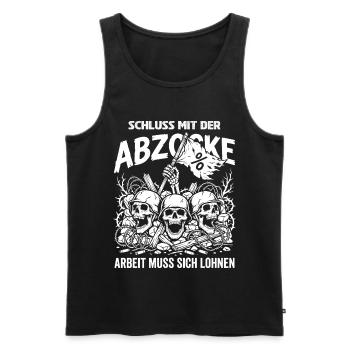 Schluss Mit Der Abzocke Arbeit Muss Sich Lohne - Männer Premium Bio Tank Top - Schwarz - Vorne - AI Model Male 178 light (178cm)