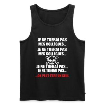 Je Ne Tuerai Pas Mes Collègues Humour Bureau - Débardeur bio Premium Homme - noir - Devant - AI Model Male 178 light (178cm)
