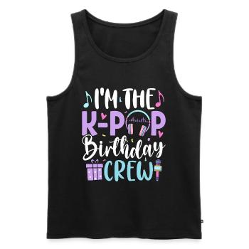 I'm The K Pop Birthday Crew - Men's Premium Organic Tank Top - black - Front - AI Model Male 178 light (178cm)