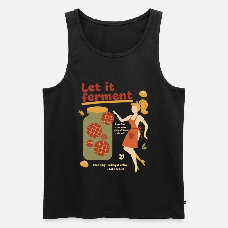Sourdough Bread Baking Baker Let It Ferment - Men's Premium Organic Tank Top - black
