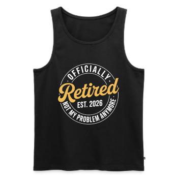 Retired 2026 Not My Problem Anymore Retirement - Débardeur bio Premium Homme - noir - Devant - AI Model Male 178 light (178cm)