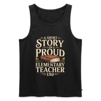 Elementary Teacher A Short Story Primary Teacher - Men's Premium Organic Tank Top - black - Front - AI Model Male 178 light (178cm)