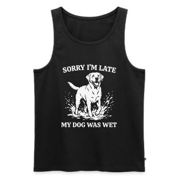 Sorry I’m Late My Dog Was Wet Funny Dog Shirt - Débardeur bio Premium Homme - noir - Devant - Michal (187cm)