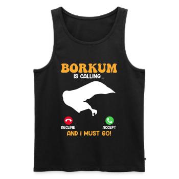 BORKUM APPELLE ET JE DOIS Y ALLER Drôle - Débardeur bio Premium Homme - noir - Devant - Michal (187cm)