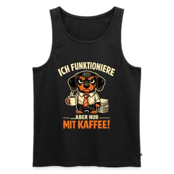 Ich funktioniere nur mit Kaffee lustiger Bürohund - Männer Premium Bio Tank Top - Schwarz - Vorne - Michal (187cm)