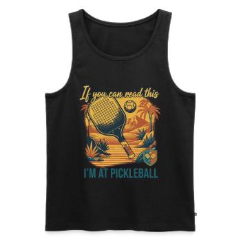 Pickleball: Wenn du das lesen kannst, bin ich bei Funny Player - Männer Premium Bio Tank Top - Schwarz - Vorne - Michal (187cm)